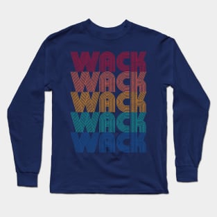 Wack Rainbow Long Sleeve T-Shirt